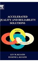 Accelerated Quality and Reliability Solutions