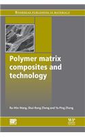 Polymer Matrix Composites and Technology