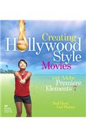 Creating Hollywood-Style Movies with Adobe Premiere Elements 7