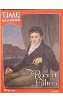 Harcourt School Publishers Horizons: Time for Kids Reader Grade 2 Robert Fulton