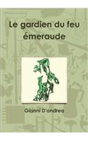 Le Gardien Du Feu Ã?meraude