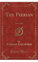 The Pierian: June, 1913 (Classic Reprint)
