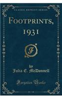 Footprints, 1931 (Classic Reprint)