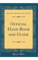 Official Hand-Book and Guide (Classic Reprint)