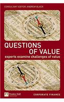 Questions of Value: Master the lastest developments in value based management, investment and regulation