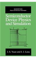 Semiconductor Device Physics and Simulation