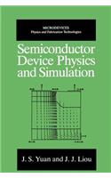 Semiconductor Device Physics and Simulation