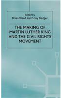 Making of Martin Luther King and the Civil Rights Movement