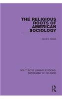 Religious Roots of American Sociology