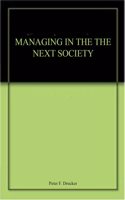 Managing In The The Next Society Paperback â€“ 1 January 2019