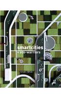 Smartcities and Eco-Warriors