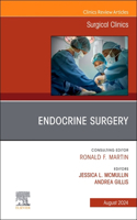 Endocrine Surgery, An Issue of Surgical Clinics
