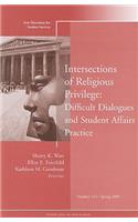 Intersections of Religious Privilege: Difficult Dialogues and Student Affairs Practice