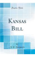 Kansas Bill (Classic Reprint)
