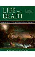 Life and Death: Grappling with the Moral Dilemmas of Our Time