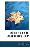 Hostilities Without Declaration of War