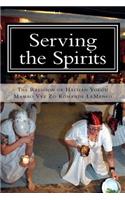 Serving the Spirits