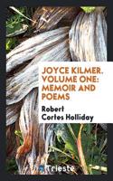 Joyce Kilmer. Volume One