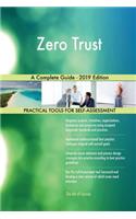 Zero Trust A Complete Guide - 2019 Edition