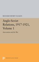 Anglo-Soviet Relations, 1917-1921, Volume 1