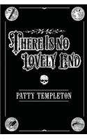There Is No Lovely End