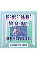 Transforming Moments