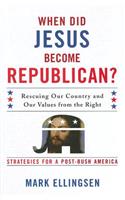When Did Jesus Become Republican?