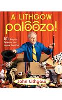 A Lithgow Palooza!