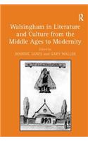 Walsingham in Literature and Culture from the Middle Ages to Modernity