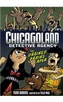 The Drained Brains Caper: Book 1(1 Chicagoland Detective Agency)