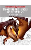 Monsters and Heroes of the Realms: A Dungeons & Dragons Coloring Book