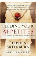 Feeding Your Appetites