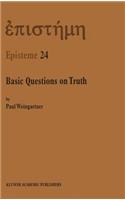 Basic Questions on Truth