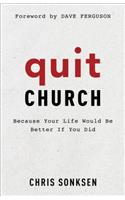 Quit Church