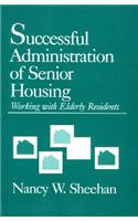 Successful Administration of Senior Housing