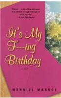 It's My F---Ing Birthday