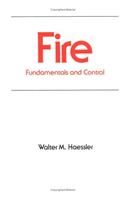 Fire: Fundamentals and Control