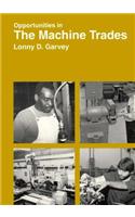 Opportunities in the Machine Trades