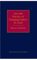 The Law and Practice of Charging Orders on Land