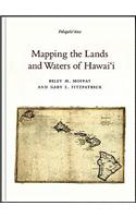 Mapping the Lands and Waters of Hawaii