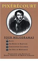 Pixérécourt: Four Melodramas