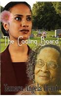 The Cooling Board (Peace in the Storm Publishing Presents)