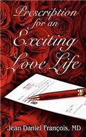 Prescription For An Exciting Love Life