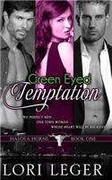 Green Eyed Temptation