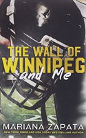 Wall of Winnipeg and Me