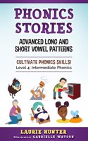 Phonics Stories, Advanced Long and Short Vowel Patterns