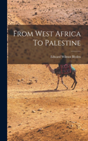 From West Africa To Palestine