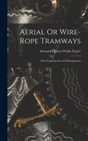 Aerial Or Wire-Rope Tramways