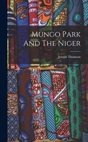 Mungo Park And The Niger