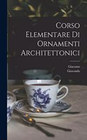 Corso elementare di ornamenti architettonici